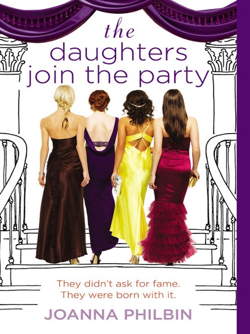 Title details for The Daughters Join the Party by Joanna Philbin - Available